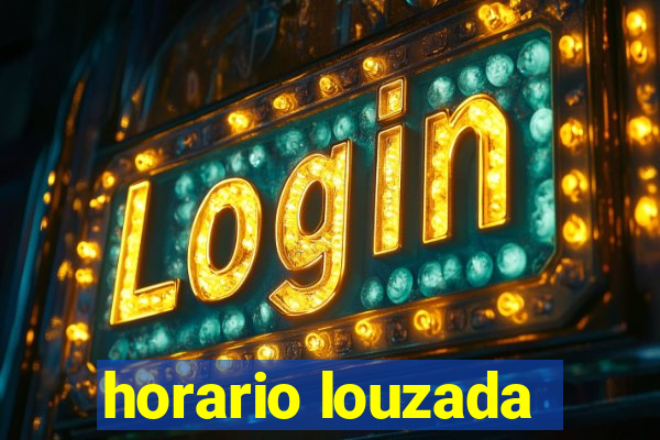 horario louzada