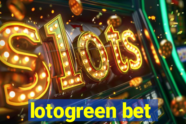 lotogreen bet