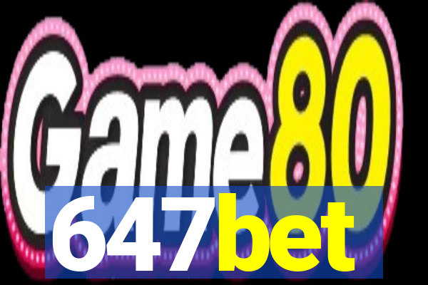 647bet