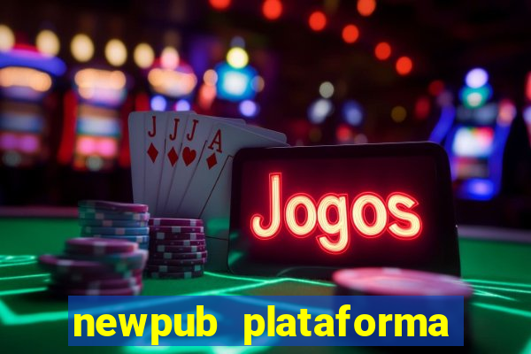 newpub plataforma de jogos