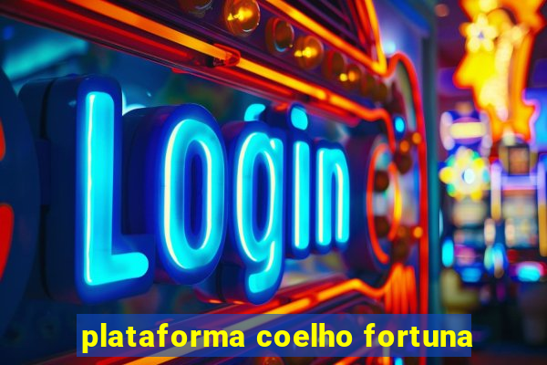 plataforma coelho fortuna