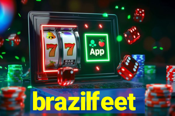 brazilfeet