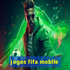 jogos fifa mobile