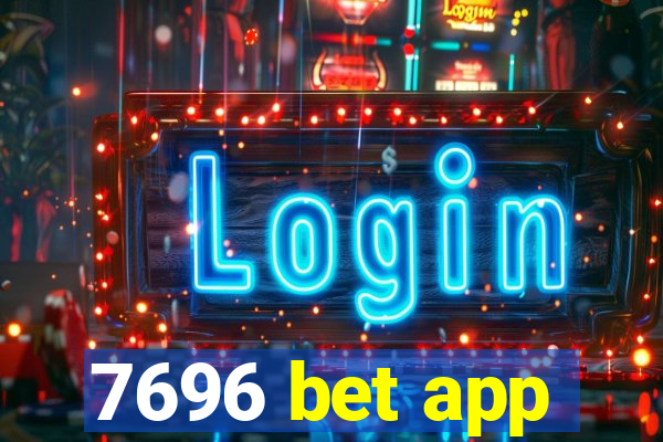 7696 bet app