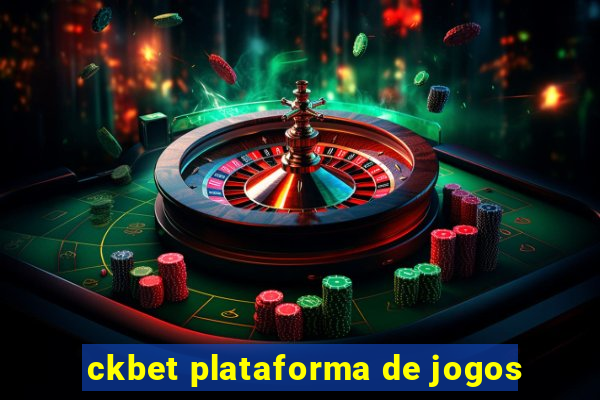 ckbet plataforma de jogos