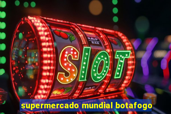 supermercado mundial botafogo