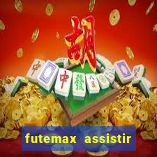 futemax assistir real madrid