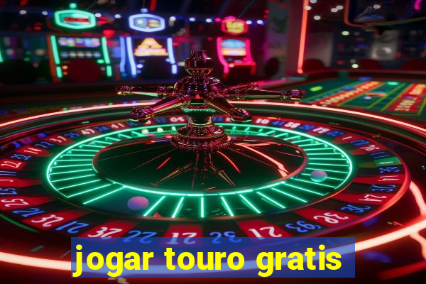 jogar touro gratis