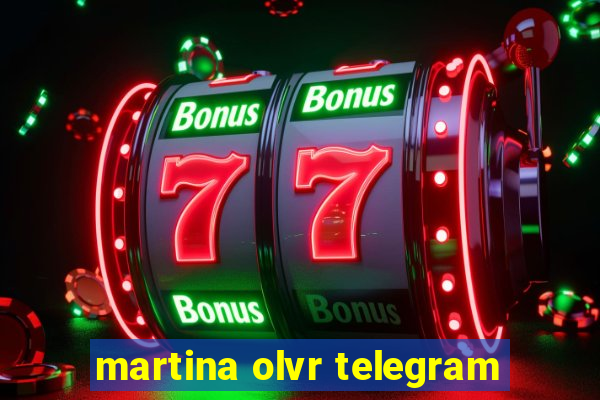 martina olvr telegram