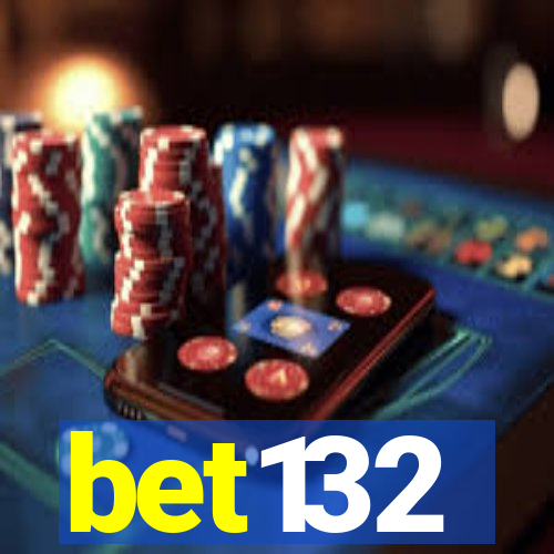 bet132