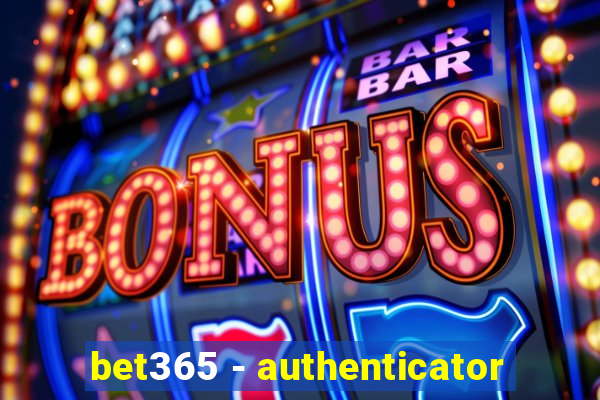 bet365 - authenticator