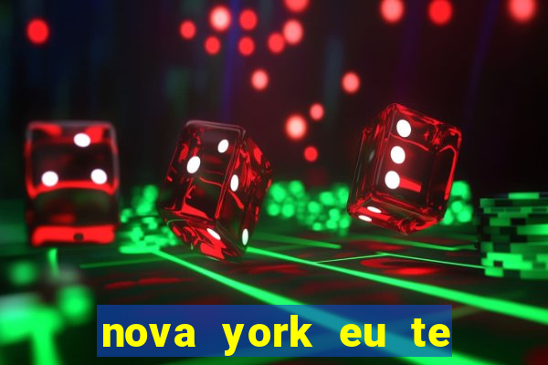 nova york eu te amo filme completo dublado download