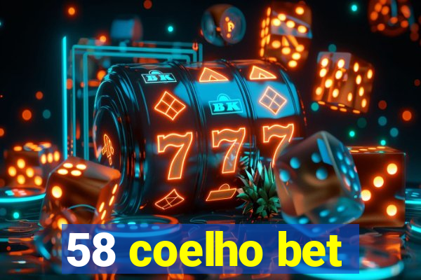 58 coelho bet