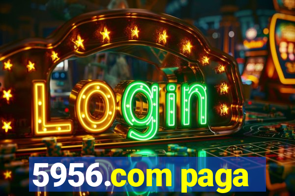 5956.com paga