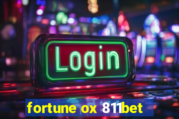 fortune ox 811bet