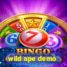 wild ape demo