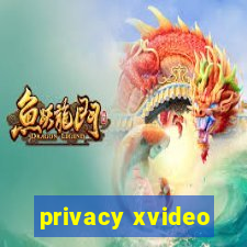 privacy xvideo