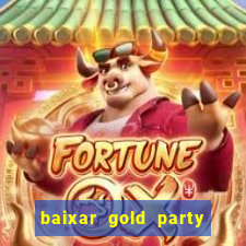 baixar gold party - slots