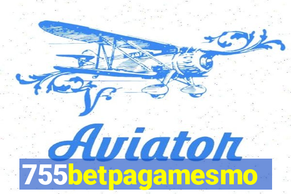 755betpagamesmo