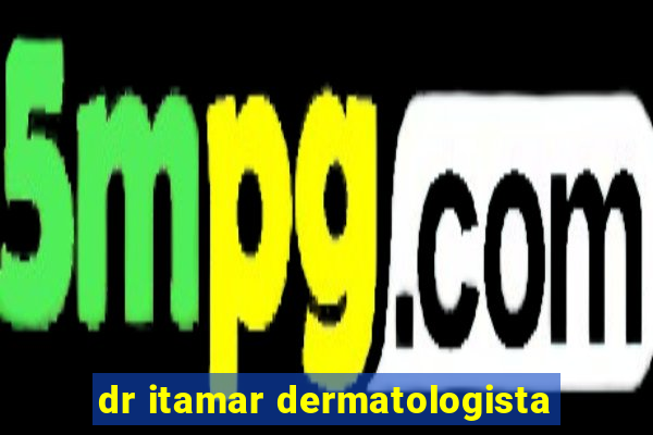 dr itamar dermatologista