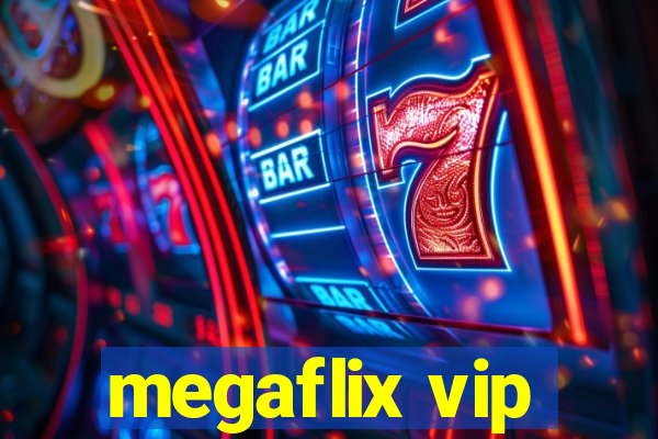 megaflix vip