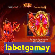 labetgamay