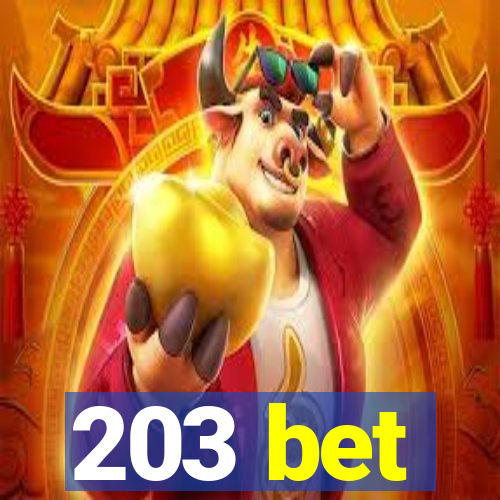 203 bet