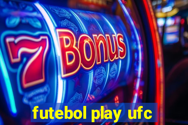 futebol play ufc