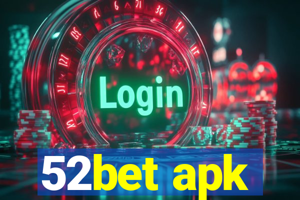 52bet apk