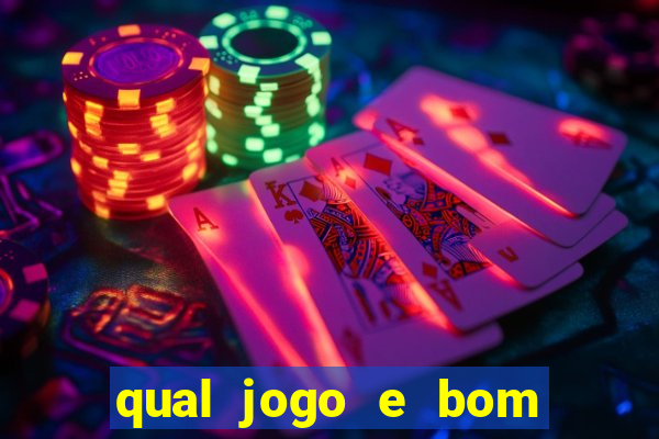 qual jogo e bom para ganhar dinheiro