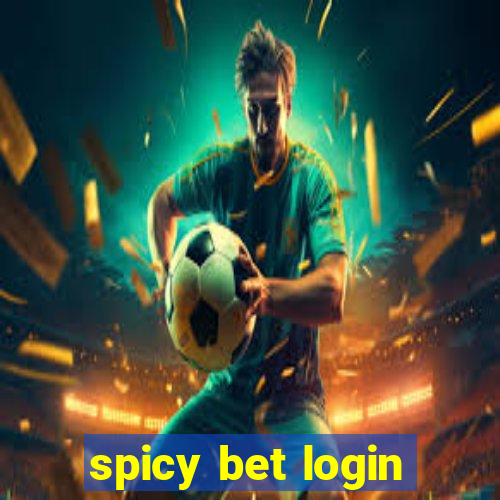 spicy bet login