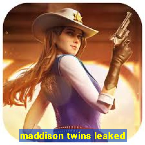 maddison twins leaked