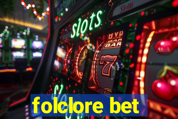 folclore bet