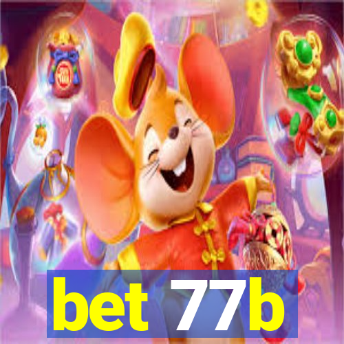 bet 77b