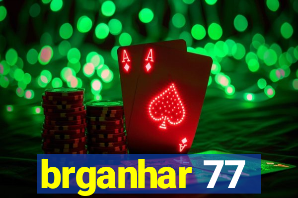 brganhar 77