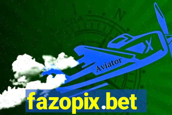 fazopix.bet