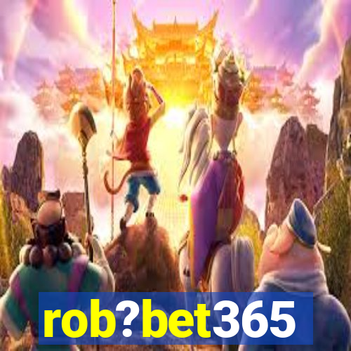 rob?bet365