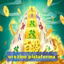 orozino plataforma