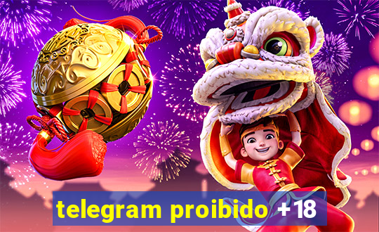 telegram proibido +18