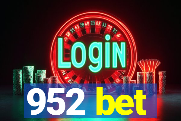 952 bet