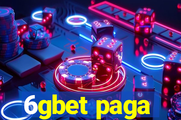 6gbet paga