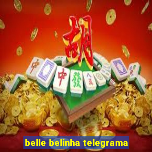 belle belinha telegrama