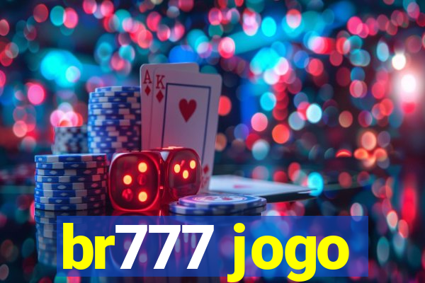 br777 jogo