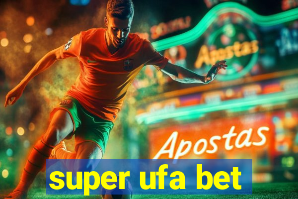 super ufa bet