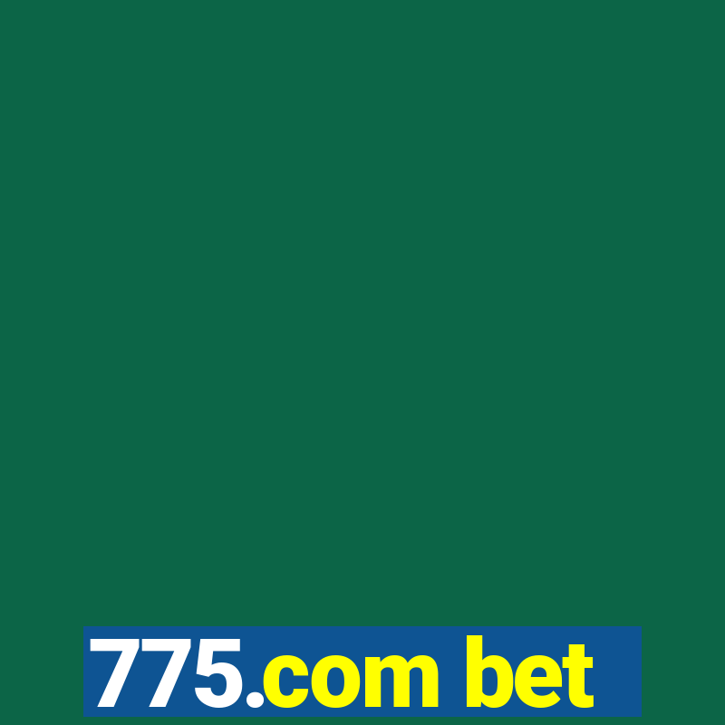 775.com bet