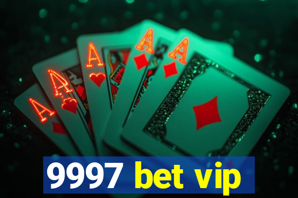 9997 bet vip