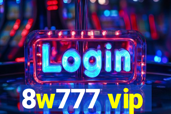 8w777 vip