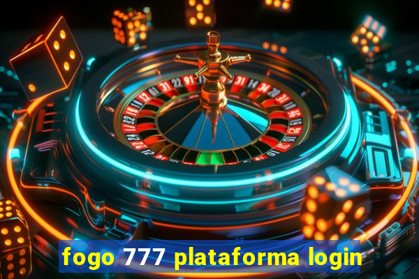 fogo 777 plataforma login