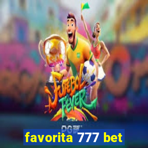 favorita 777 bet