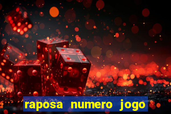 raposa numero jogo do bicho